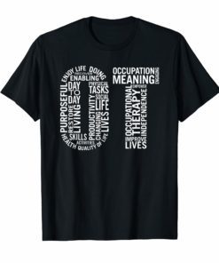 Occupational Therapist Tshirts