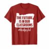 Oregon Red For Ed Shirt The Future is In Our Classrooms