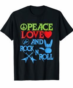Peace, Love and Rock n Roll Shirt Gift idea for Man & Woman