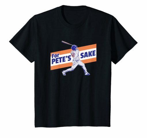 Pete Funny Alonso For Pete's Sake T-Shirt