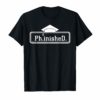 Ph.inisheD. PHD Graduation for Men Women Funny Gift T Shirt