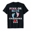 Pink Or Blue Grandma Loves You Gender Reveal Baby Shower