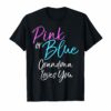 Pink-or-Blue-Grandma-Loves-You-Shirt-Cute-Gender-Reveal-Tee.jpg April 8, 2019 173 KB 2140 by 2000 pixels Edit Image Delete Permanently URL http://reviewshirts.com/wp-content/uploads/2019/04/Pink-or-Blue-Grandma-Loves-You-Shirt-Cute-Gender-Reveal-Tee.jpg Title Pink or Blue Grandma Loves You Shirt Cute Gender Reveal Tee