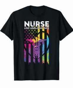 Proud Nurse Live Love Save Lives Shirt Doctor Nursing Gift T-Shirt