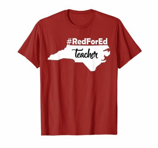 Red For Ed North Carolina Shirt RedForEd NC Teachers Respect