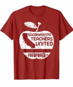 Red For Ed Shirts California Sacramento Teachers United Prot
