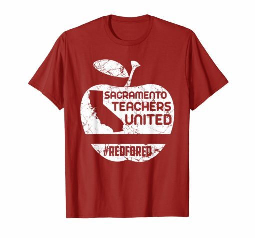 Red For Ed Shirts California Sacramento Teachers United Prot