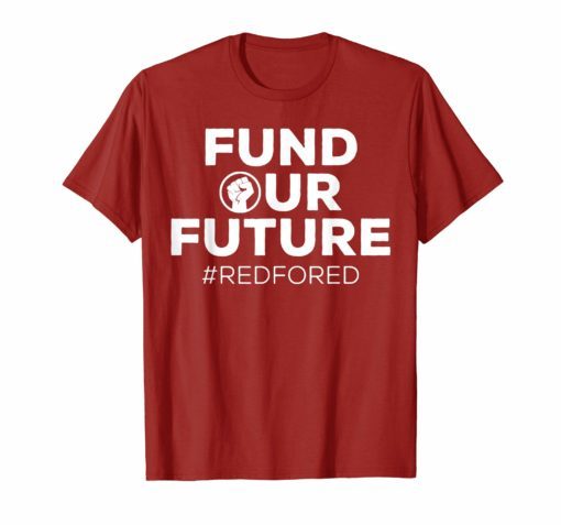 Red For Ed T-Shirt California Fund Our Future #redfored