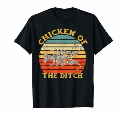 Retro Cajun Crawfish Chicken Of The Ditch T-Shirt