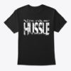 Ride For Me Hussle Shirt