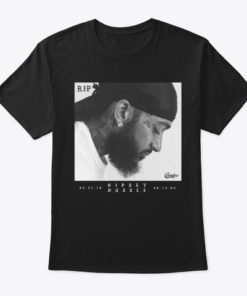 Rip Nipsey Hussle 1985-2019 Shirt