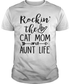 Rockin' The Cat Mom And Aunt Life For Women T-Shirt