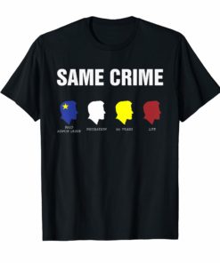 Same Crime Different T-Shirt
