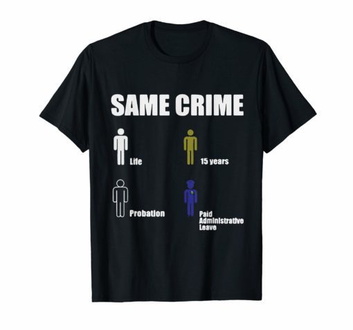 Same Crime Different T-Shirt Same Crime Different Time Tee