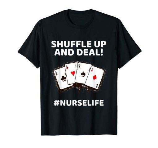 Shuffle Up and Deal Poker T-Shirt