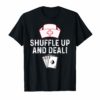 Shuffle Up and Deal Poker T-Shirt Funny Nurse Playing Cards