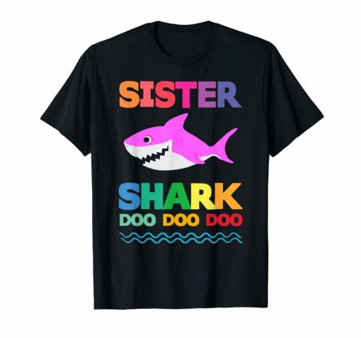 Sister Shark Doo Doo Shirt for Matching Family Pajamas