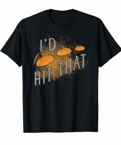Skeet Shooting Tshirt I'd Hit That Trap Sporting Clay Target