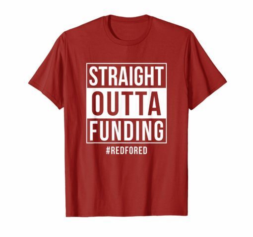 Straight Outta Funding Red for Ed T-Shirt Teacher