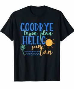 Summer Vacation Teacher Shirt End of School Year