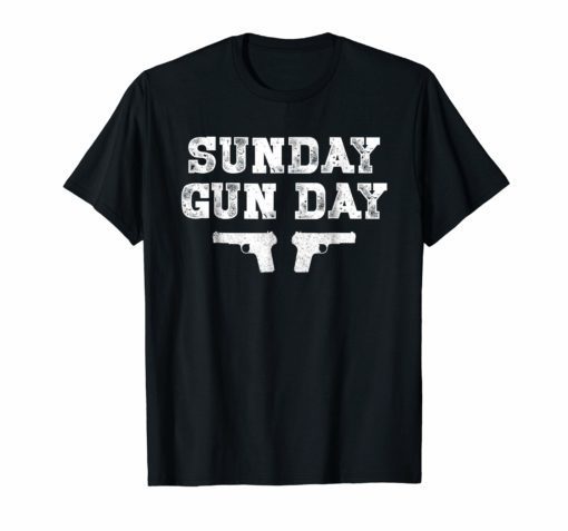 Sunday Gunday Gun Owner Shooting Shirt Funny Gift