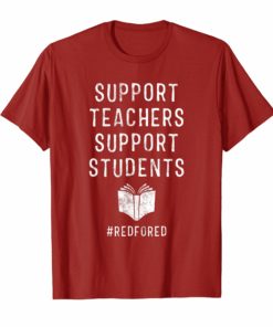 Support Teachers Support Students Red For Ed T-Shirt