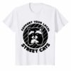 Support Your Local Street Cats Classic Shirt