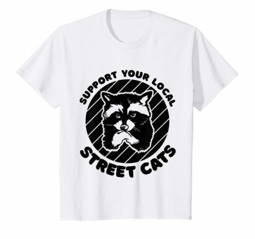Support Your Local Street Cats Classic Shirt