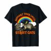 Support your local street cats T-Shirt