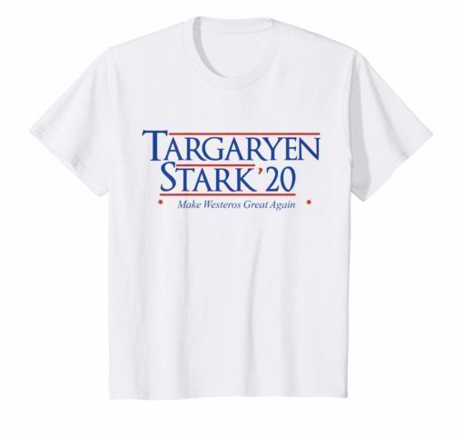 Targaryen and Stark for President 2020 Shirt