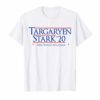 Targaryen-and-Stark-for-President-2020 T-shirt
