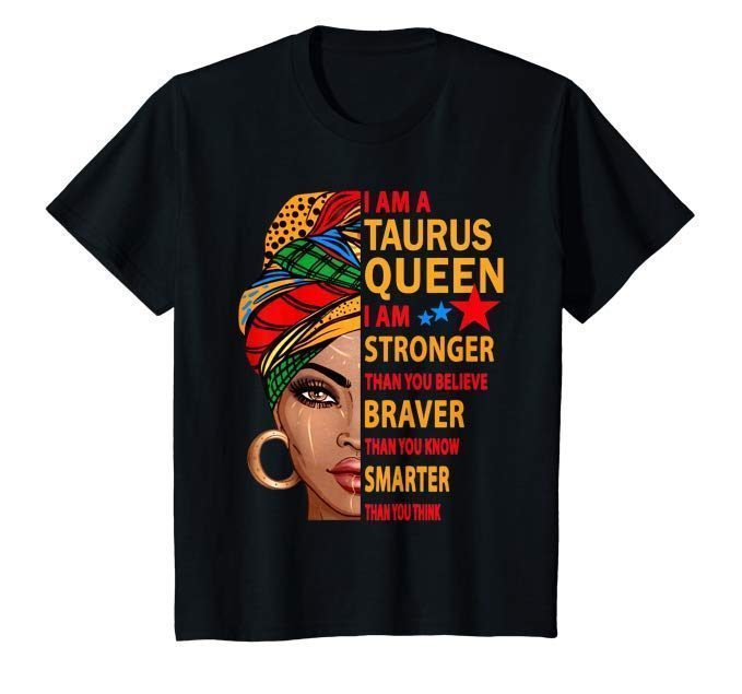 Taurus queen I am stronger braver smarter shirt - Reviewshirts Office