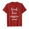 Teach Love Inspire Red For Ed T-Shirt Teacher Supporter