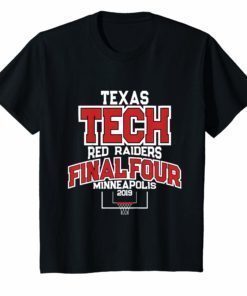 Texas Tech Final Four Shirt