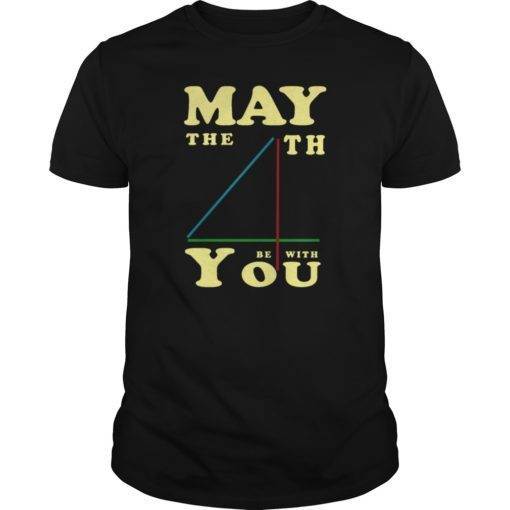 The 4th of May Be With You Shirt