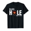 The First Ever Black Hole April 10 2019 Astronomy Shirt