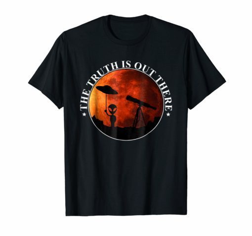 The Truth Is Out There Shirt UFO T-Shirt I Want To Believe