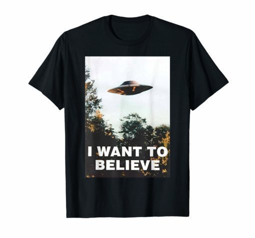 UFO Shirt - I Want To Believe Alien UFO Tee Shirt