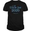 Uncle Joe Biden for President 2020 T-Shirt for Men Women