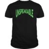 Unspeakable clothing T Shirt