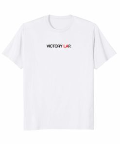 Victory Lap in Los Angeles Shirt