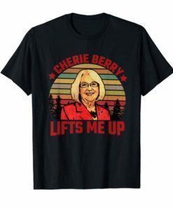 Vintage Cherie Berry Lifts Me Up Shirt