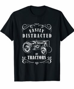 Vintage Funny graphic easily distracted by tractors tshirt