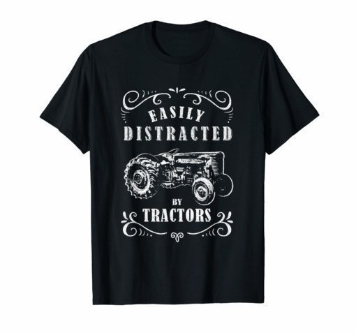 Vintage Funny graphic easily distracted by tractors tshirt