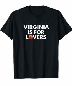 Virginia Is For Basketball Lovers T-shirt