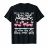 We're More Than Just Teacher Friends Flamingo T-Shirt