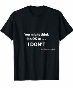 You Might ThinkIt's Ok I Don't Shirt