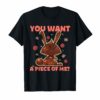 You Want A Piece Of Me Funny Easter Bunny Chocolate T-Shirt