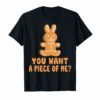 You want a piece of me cookie-bunny tshirt for siblings