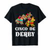 cinco De derby Kentucky pinata Sombrero Mexican T-Shirts